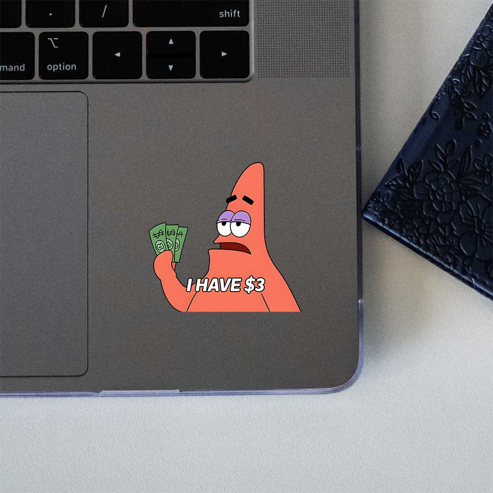 Patrick Star I Have 3 Dollars Sticker