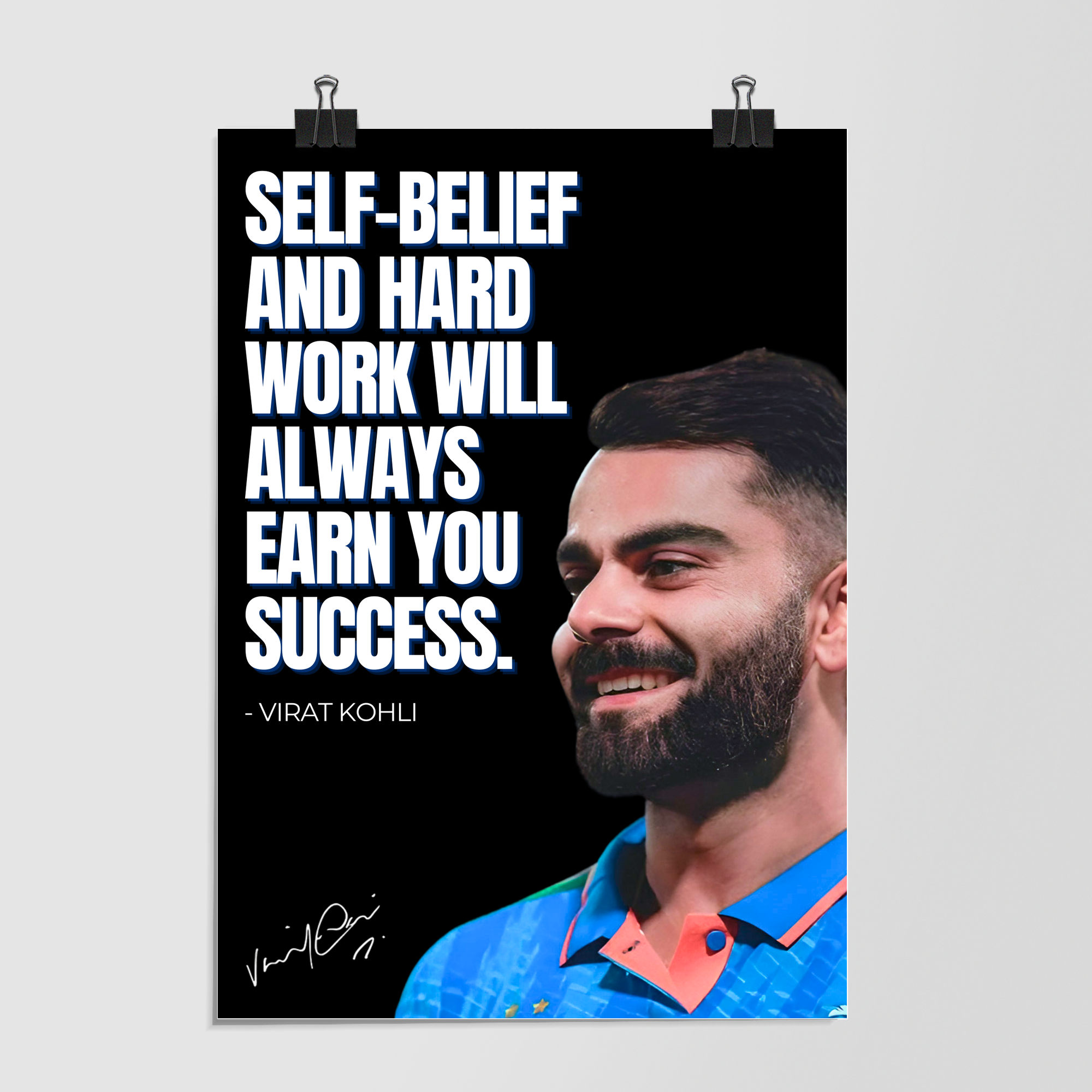 Virat Kohli Self Belief Hard Work Quote by Decalz